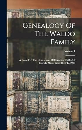 Genealogy Of The Waldo Family