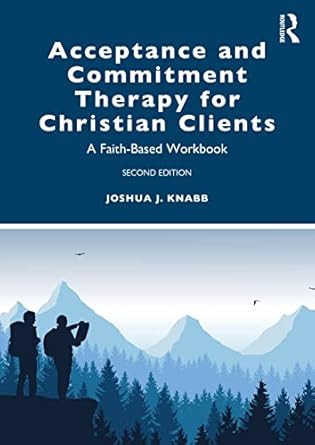 Acceptance and Commitment Therapy for Christian Clients