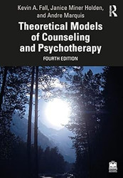 Theoretical Models of Counseling and Psychotherapy