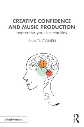 Creative Confidence and Music Production