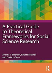 A Practical Guide to Theoretical Frameworks for Social