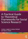 A Practical Guide to Theoretical Frameworks for Social
