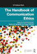 The Handbook of Communication Ethics