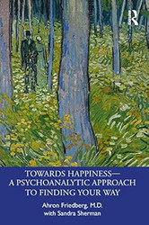 Towards Happiness ? A Psychoanalytic Approach to Finding