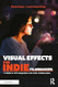 Visual Effects for Indie Filmmakers
