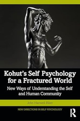 Kohut's Self Psychology for a Fractured World