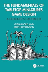 The Fundamentals of Tabletop Miniatures Game Design