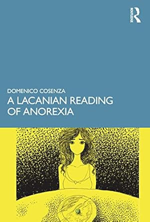A Lacanian Reading of Anorexia