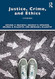 Justice Crime and Ethics