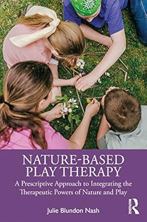 Nature-Based Play Therapy