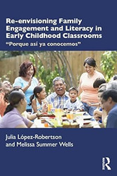 Re-envisioning Family Engagement and Literacy in Early