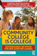 Community College is College