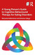 A Young Person's Guide to Cognitive Behavioural Therapy for