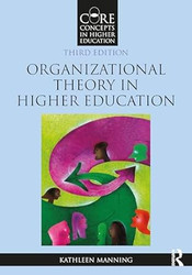 Organizational Theory in Higher Education
