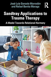 Sandtray Applications to Trauma Therapy