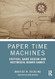 Paper Time Machines