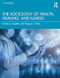 The Sociology of Health Healing and Illness
