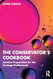The Conservator's Cookbook