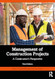 Management of Construction Projects