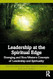 Leadership at the Spiritual Edge