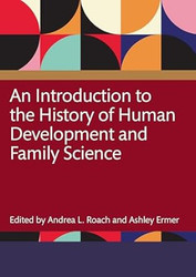 An Introduction to the History of Human Development and
