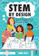 STEM by Design