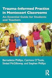 Trauma-Informed Practice in Montessori Classrooms