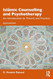 Islamic Counselling and Psychotherapy