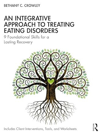 An Integrative Approach to Treating Eating Disorders