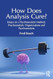 How Does Analysis Cure?
