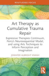 Art Therapy as Cumulative Trauma Repair