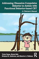 Addressing Obsessive-Compulsive Behavior in Autism with
