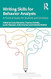 Writing Skills for Behavior Analysts