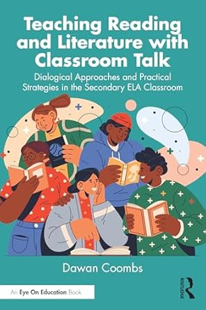 Teaching Reading and Literature with Classroom Talk