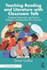 Teaching Reading and Literature with Classroom Talk