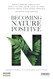 Becoming Nature Positive