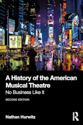 A History of the American Musical Theatre