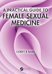 A Practical Guide to Female Sexual Medicine