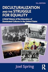 Deculturalization and the Struggle for Equality