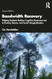 Bandwidth Recovery