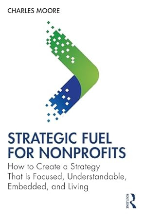 Strategic FUEL for Nonprofits Strategic FUEL for Nonprofits