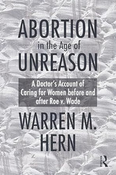 Abortion in the Age of Unreason