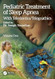 Pediatric Treatment of Sleep Apnea