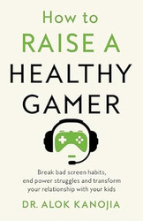 How to Raise a Healthy Gamer
