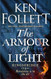 The Armour of Light The Kingsbridge Novels 5