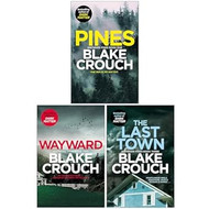 The Wayward Pines Trilogy Books Collection Set By Blake Crouch