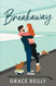 Breakaway: MUST-READ spicy hockey romance from the TikTok sensation!