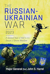 The Russian-Ukrainian War 2023