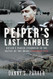Peiper's Last Gamble