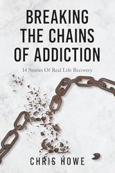 Breaking The Chains Of Addiction